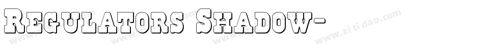 Regulators Shadow字体转换